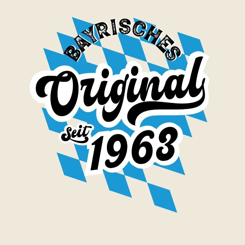 Bayrisches Original seit 1963 Geburtstag