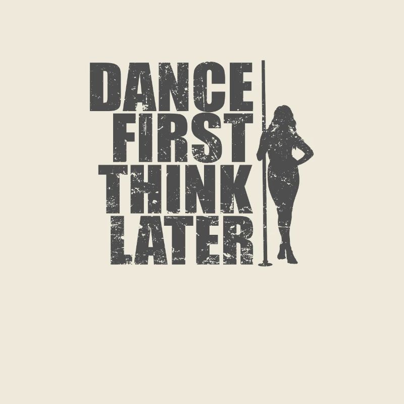 Dance First Think Later Poledance Stange