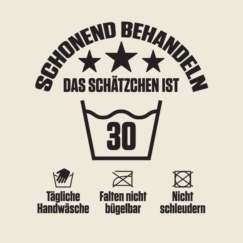 Schonend behandeln das Schätzchen ist 30