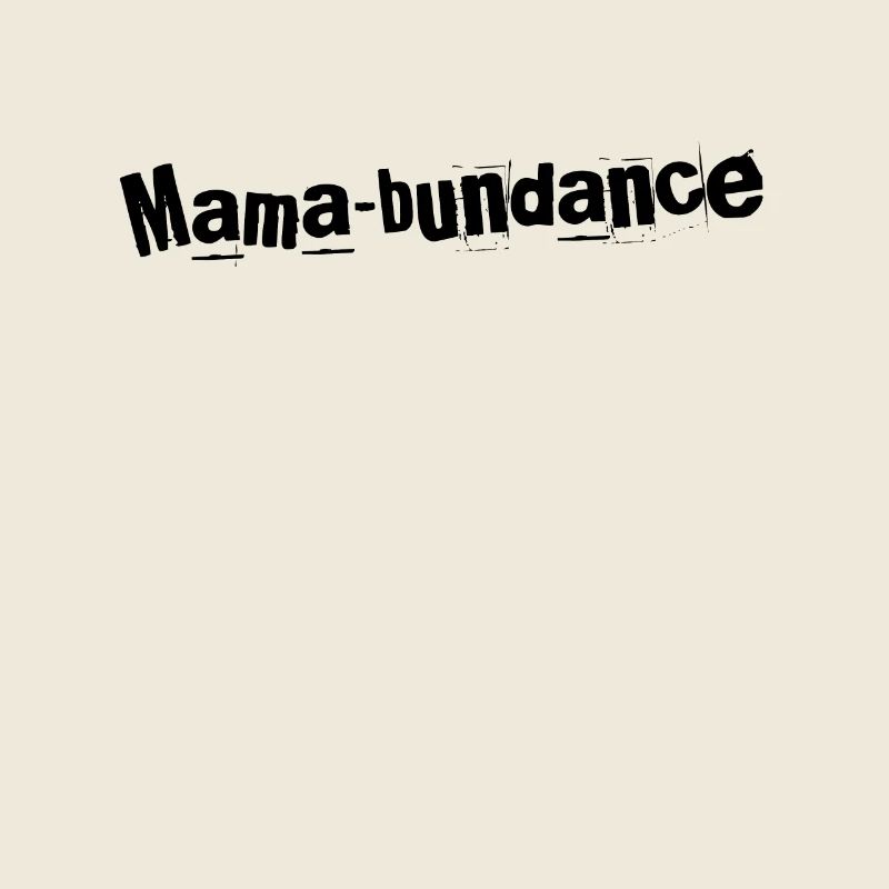 Mama-bundance Chic