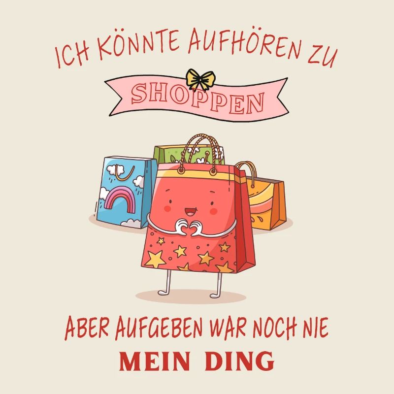 Shoppen shopping Lustige Sprüche