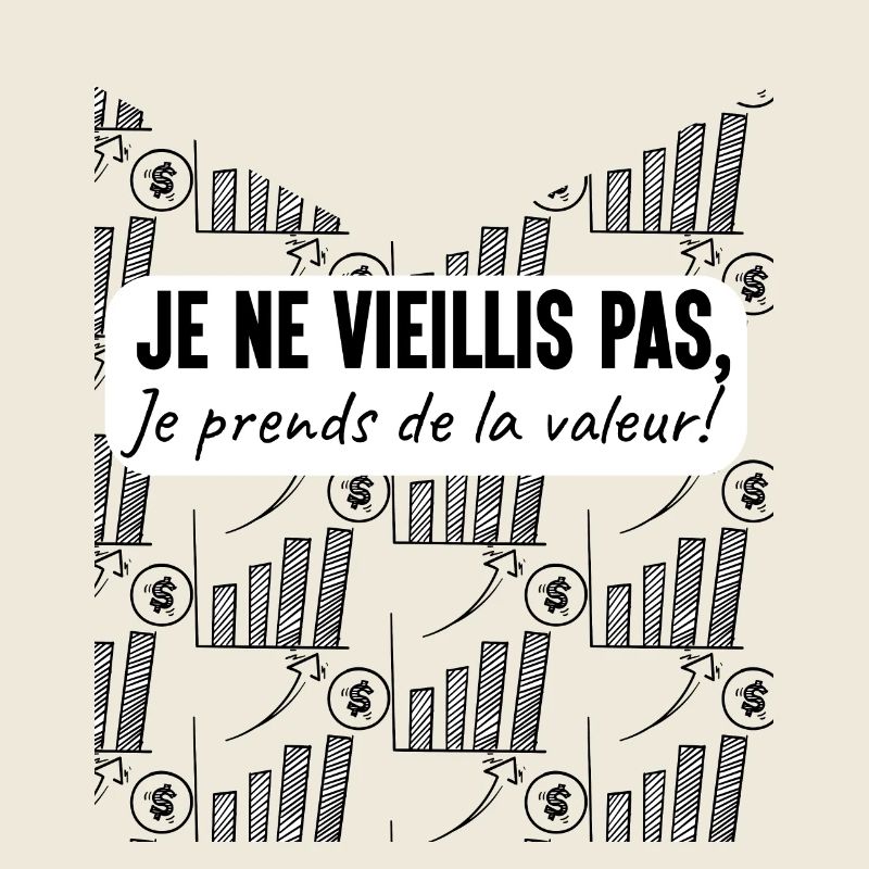 I'm not getting old I'm gaining value 5