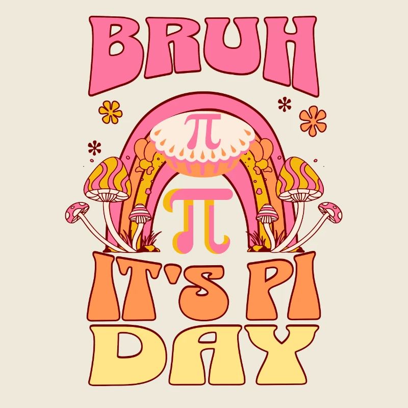 Bruh It's Pi Day 2024 Math Lovers Teachers Student
