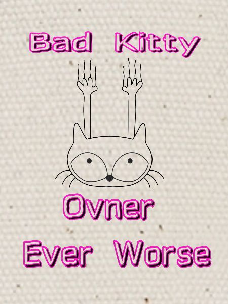 Bad Kitty