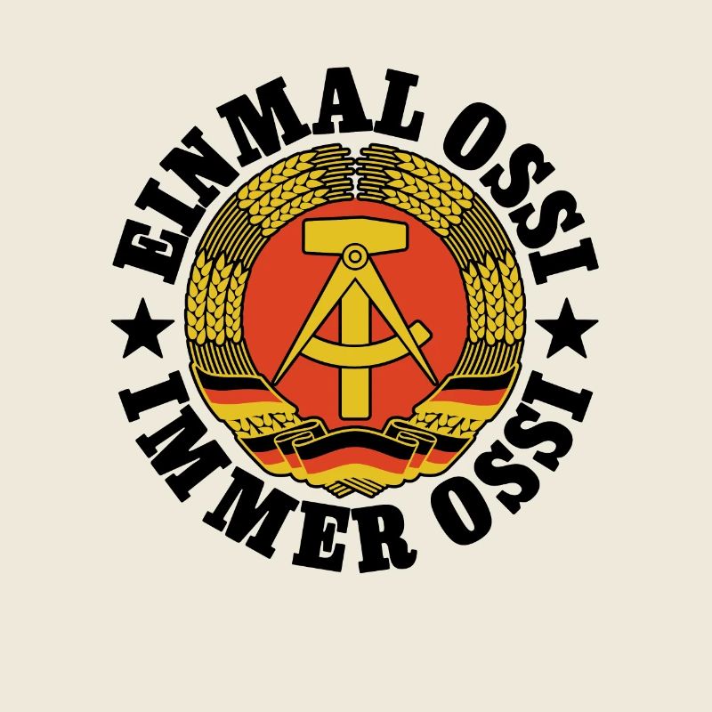 DDR Wappen, Einmal Ossi, Immer Ossi, Spruch