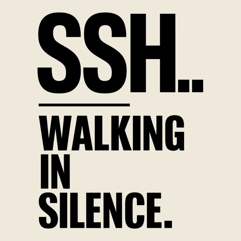 SSH.. Marcher tranquillement, marcher en silence