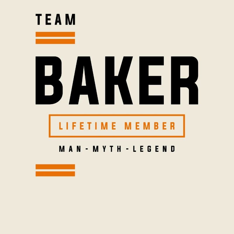 Team Baker Lifetime Member Funny Name Baker