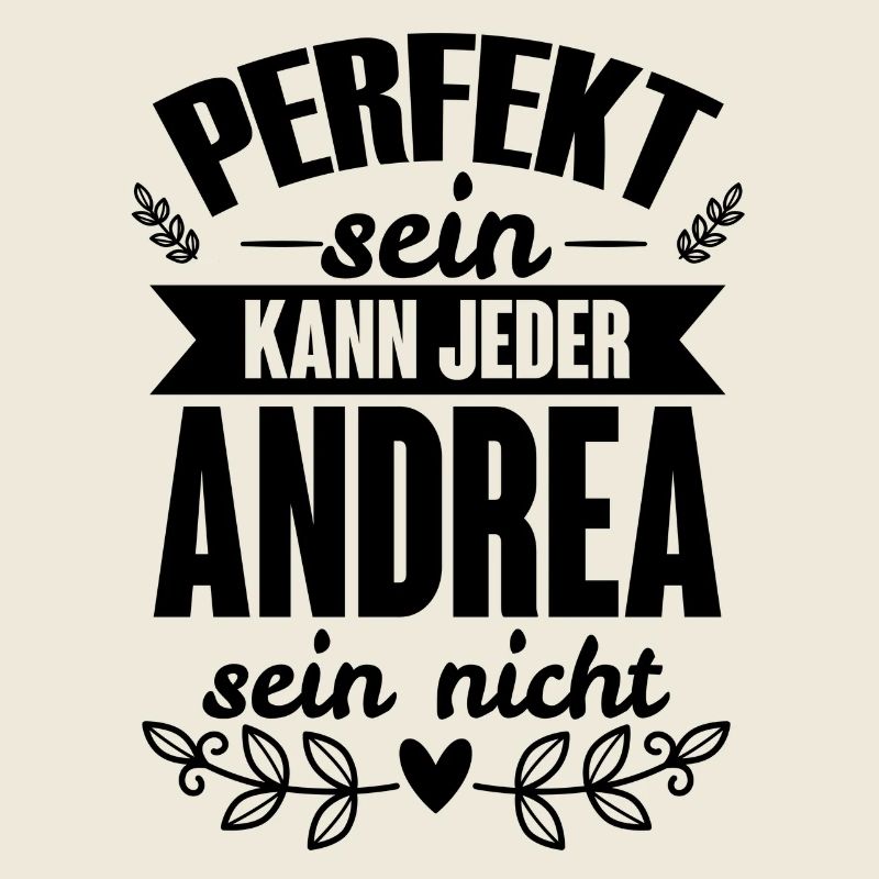 Andrea - Perfekt Sein Kann Jeder Andrea Nicht