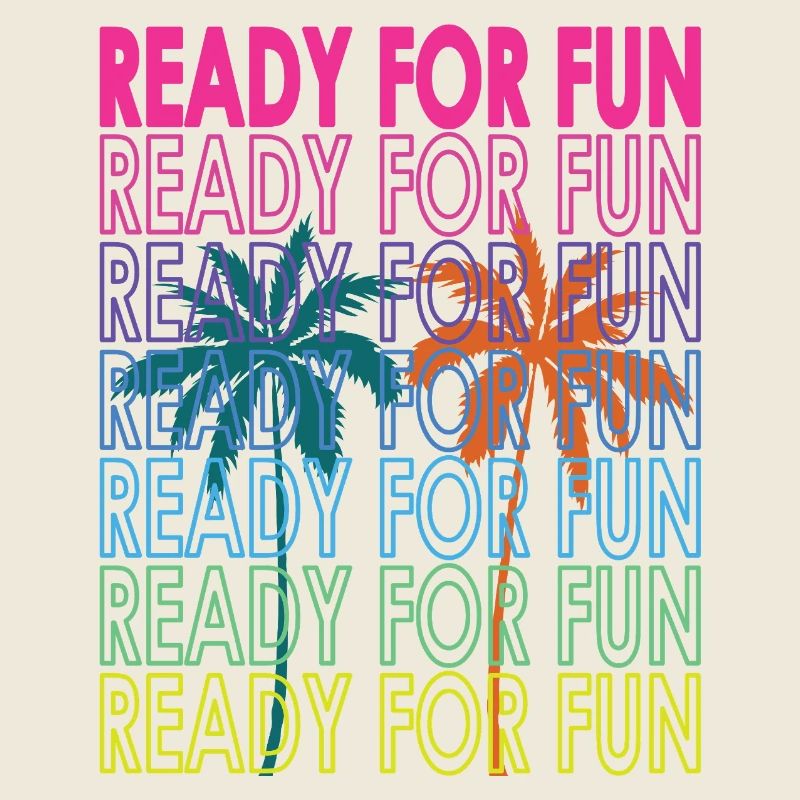 Neon Tropentext Ready for Fun