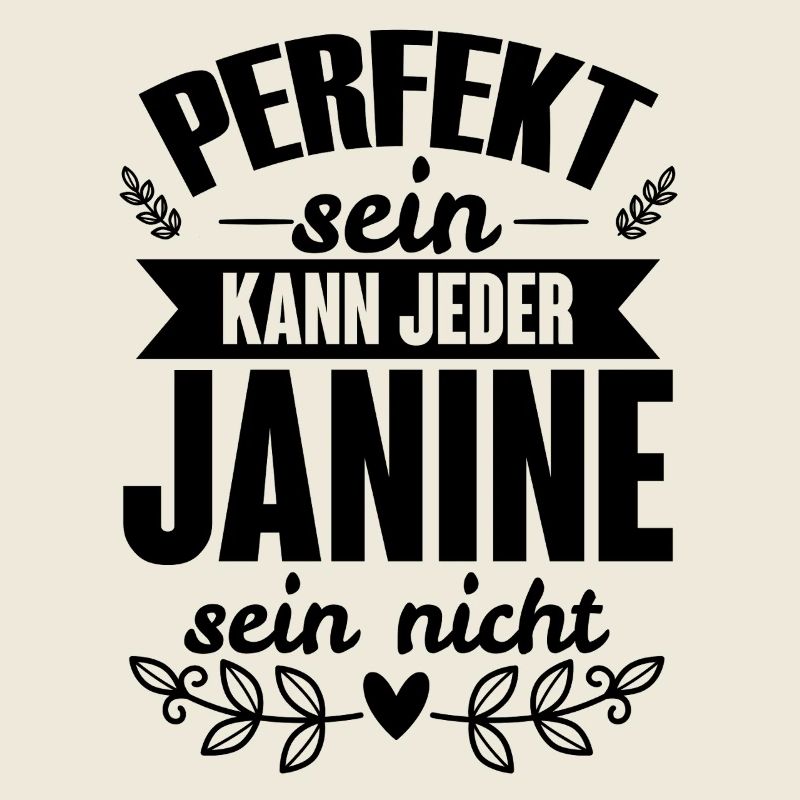 Janine - Perfekt Sein Kann Jeder Janine Sein Nicht