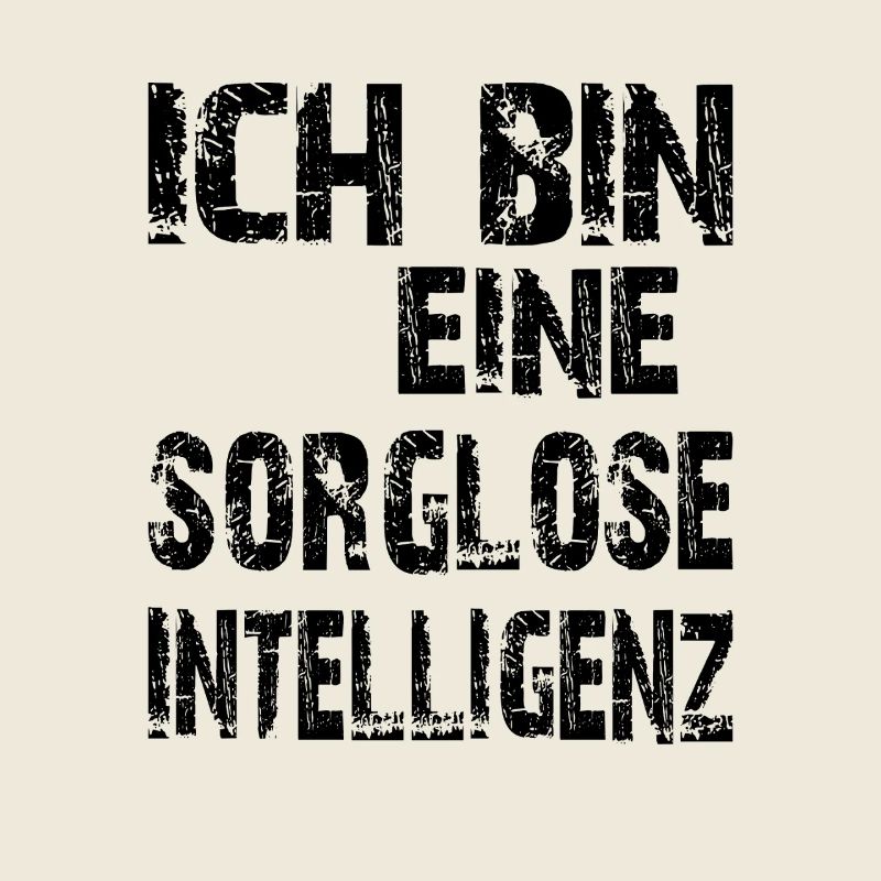 KI Spruch Ich bin eine sorglose Intelligenz
