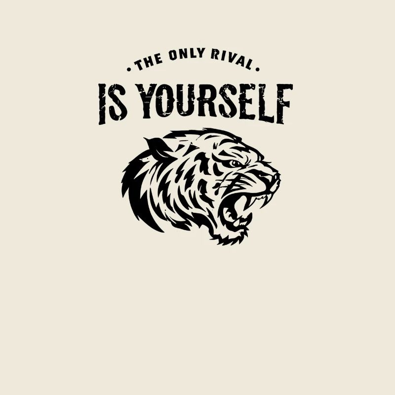 The Only Rival: Motivational Tiger Design