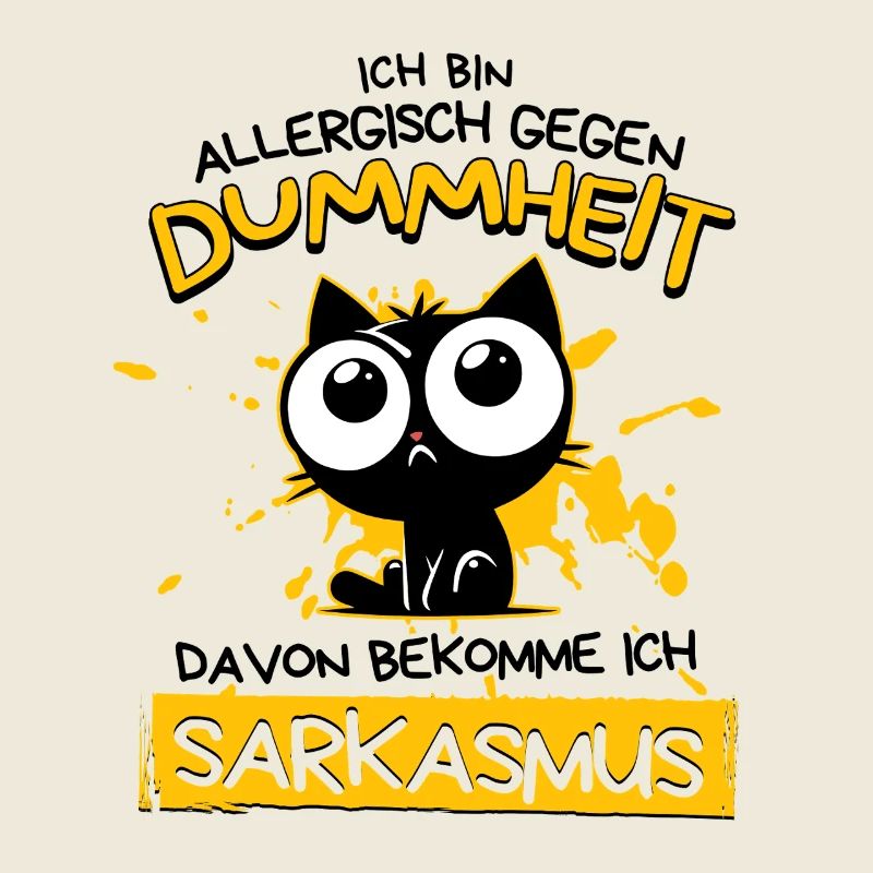 Allergisch gegen Dummheit – Sarkasmus Katze