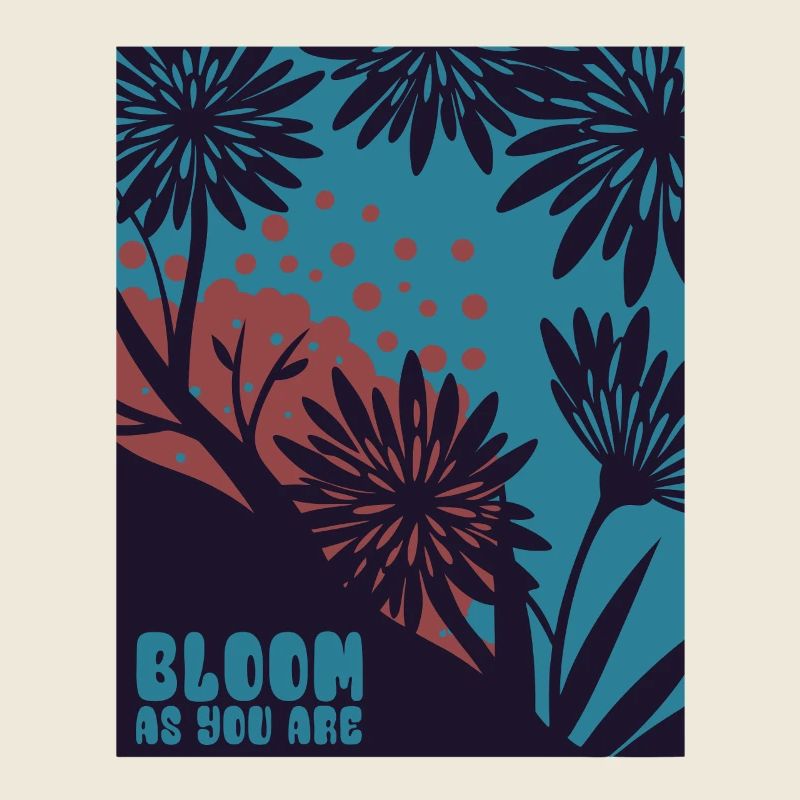 Bloom as you are - Blumen - Frühling - Spruch