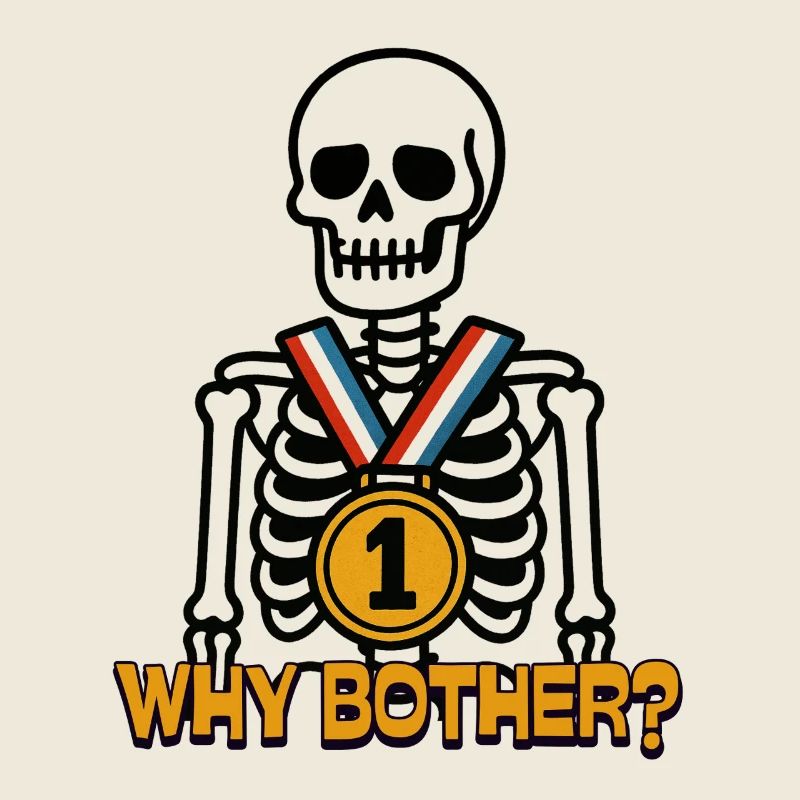 Why Bother? – Warum sich die Mühe machen?