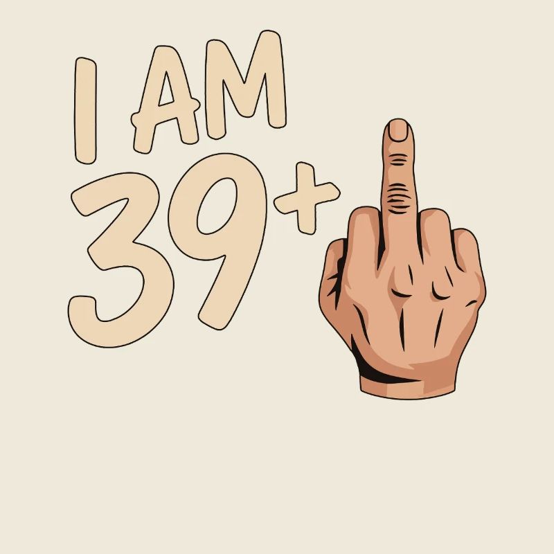 Funny 39 Plus Middle Finger Design