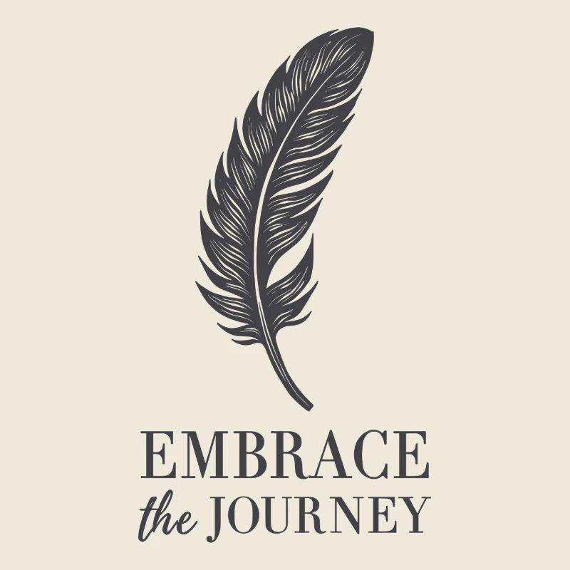 Feather Saying Quote Embrace the Journey