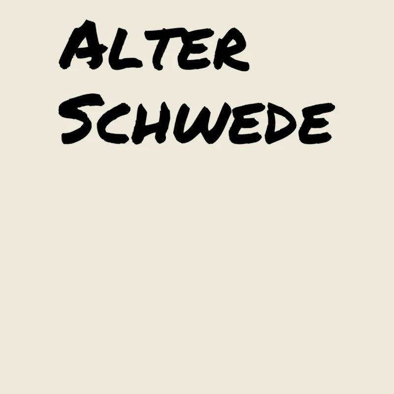 Old Swede - Lustiger Spruch - Funny