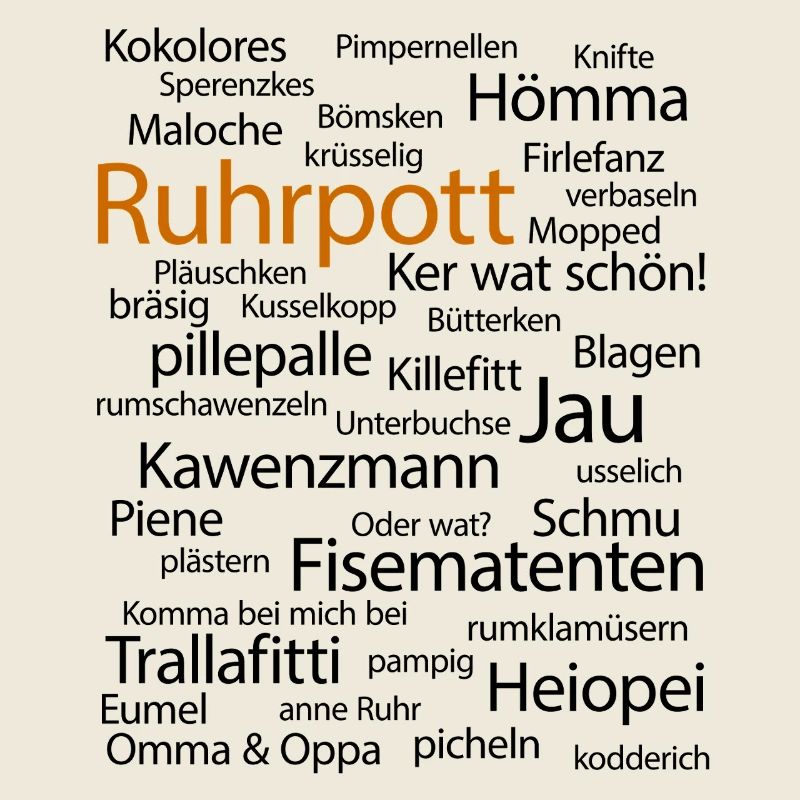 Ruhrpott Language Dortmund Bochum Hömma Ruhrdeutsch