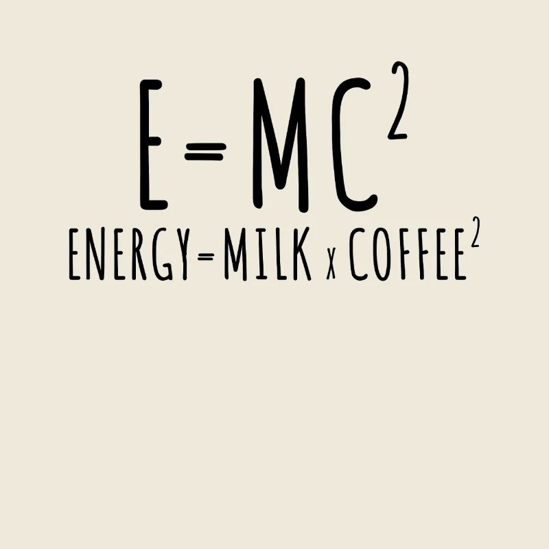 E=MC2 Physik Spruch Koffein Nerd Energie Kaffee