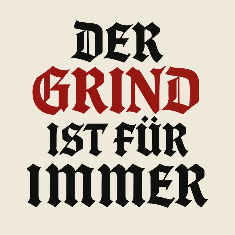 Le grind est éternel | Dicton motivant
