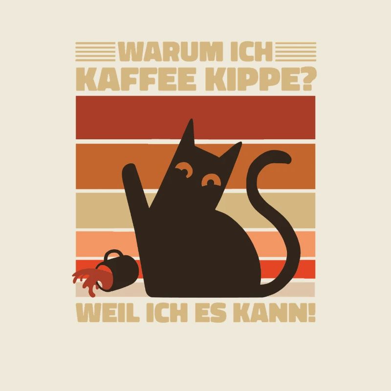 Warum ich Kaffee kippe? Wütende Katze Kaffee Motiv
