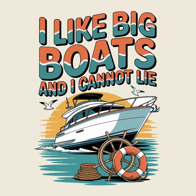  Ich Mag Große Boote Und Kann Nicht Lügen Maritim