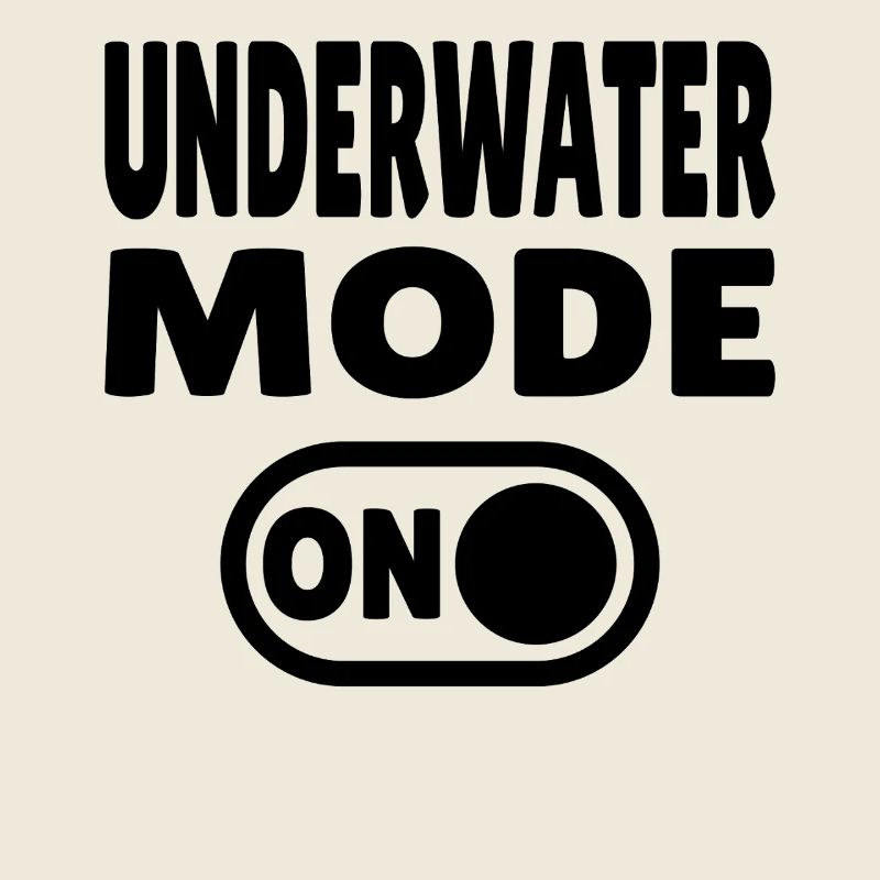 Underwater Mode ON 