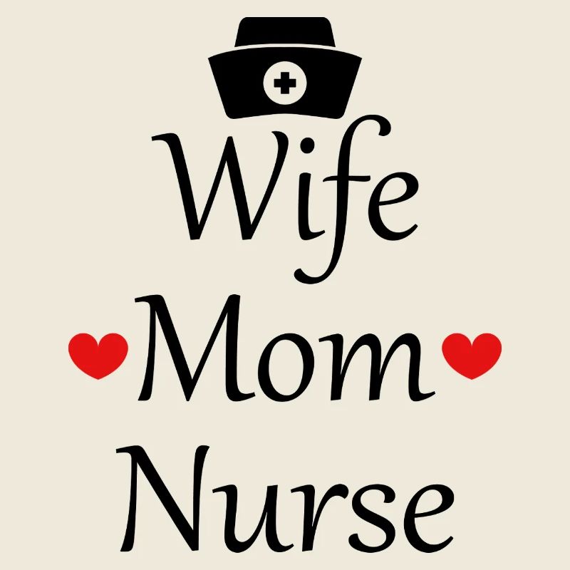 Ehefrau, Mutter, Krankenschwester