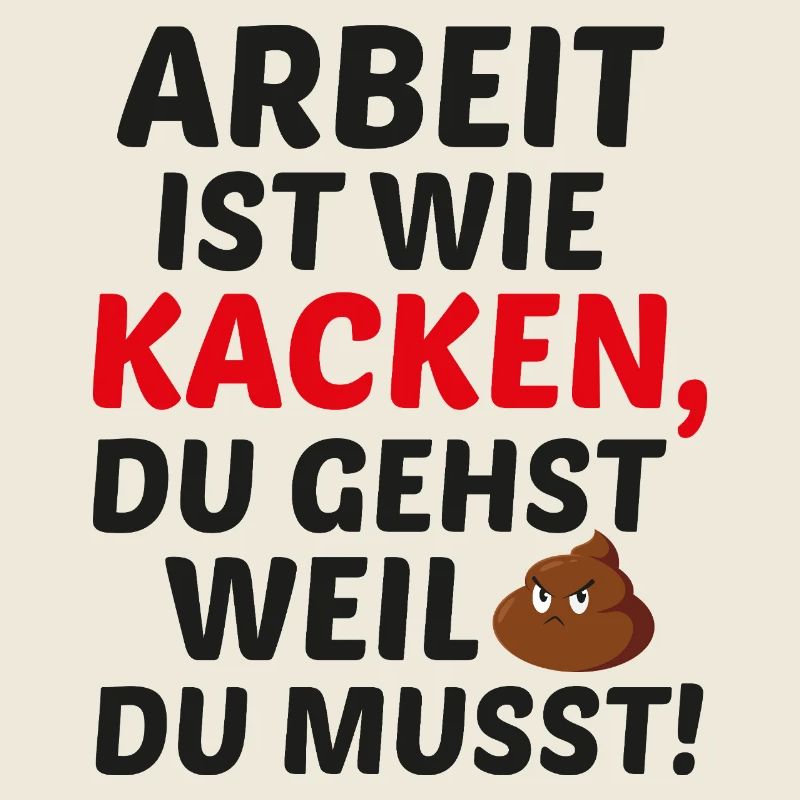 Le travail, c’est comme aller à la caca