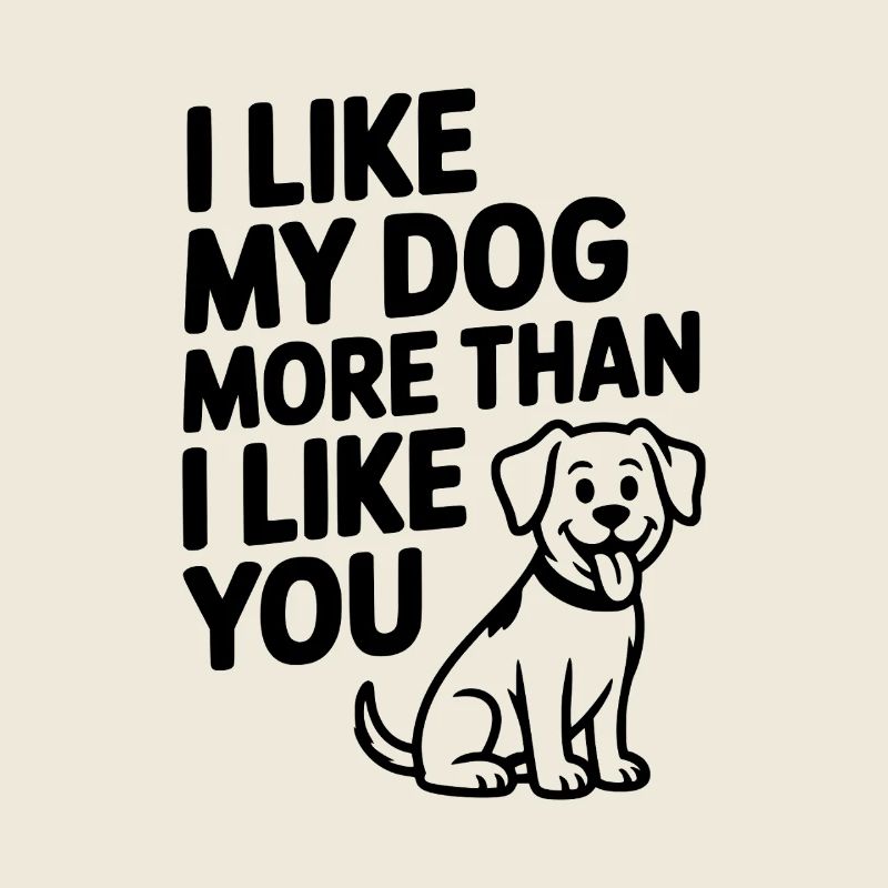 J’aime mon chien plus que je ne t’aime