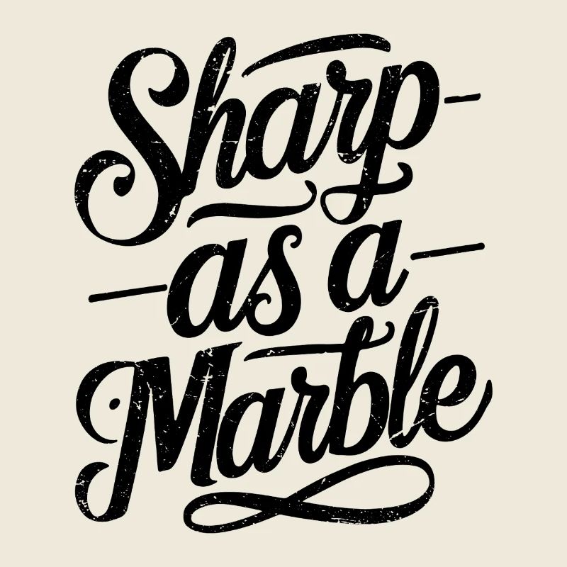 Sharp as a Marble