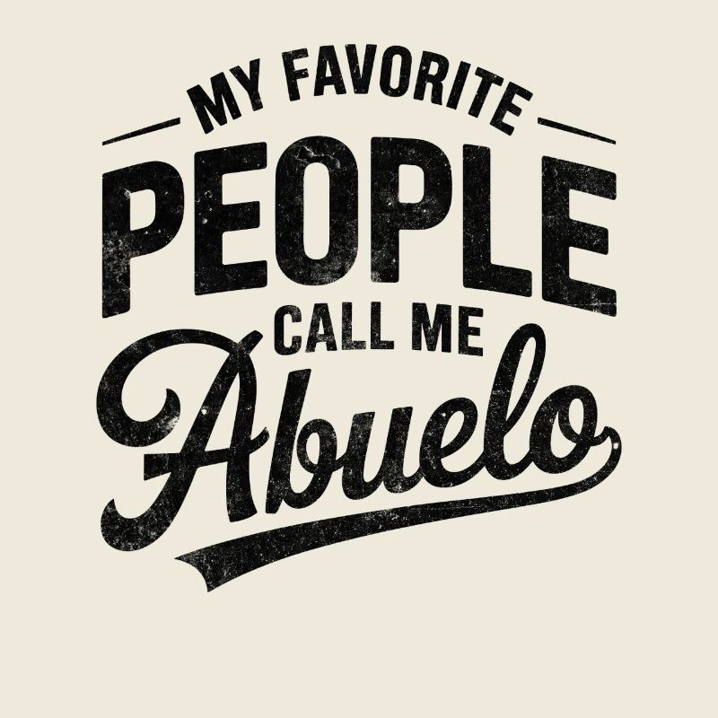 Mes personnes préférées m’appellent Abuelo