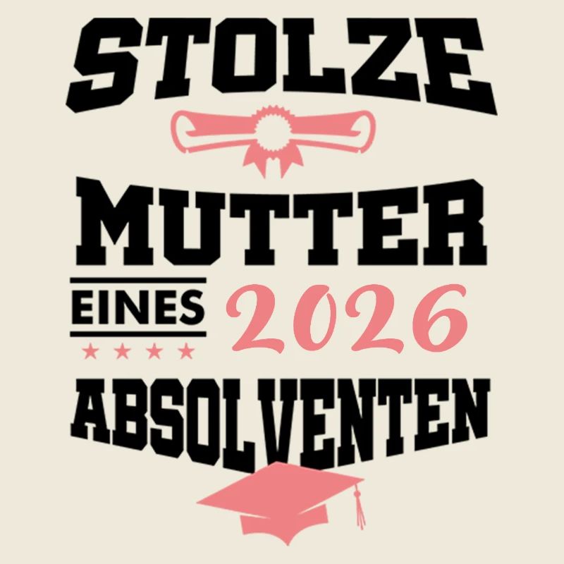 Stolze Mutter Absolvent 2026 Bachelor Master