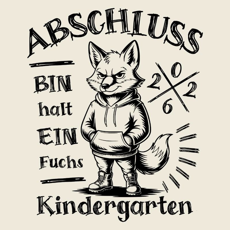 Kindergarten Abschluss 2026 - Bin halt ein Fuchs