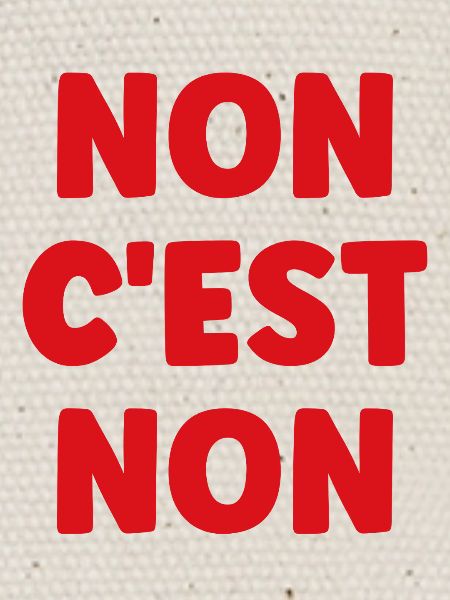 Consentement: NON C'EST NON