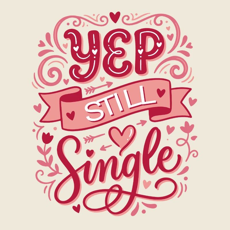 Yep Still Single 