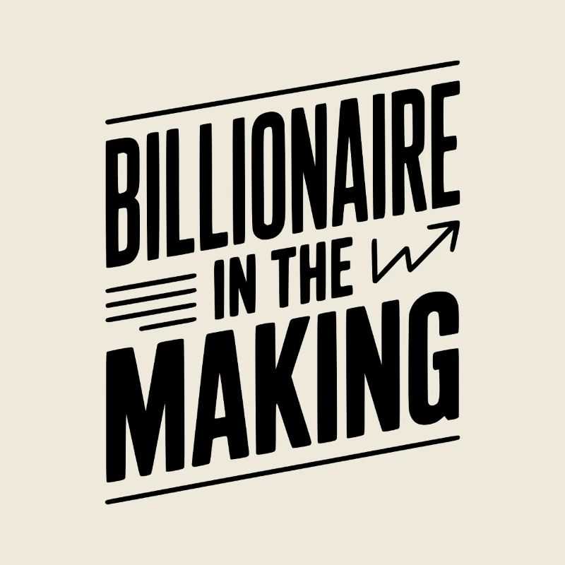 Milliardaire en devenir