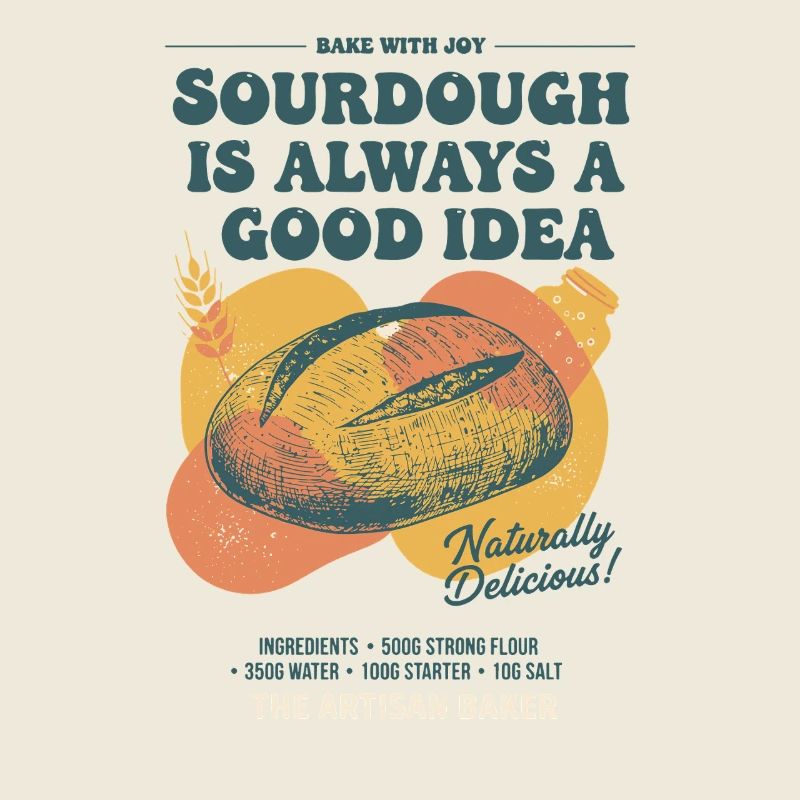Sourdough Is Always A Good Idea Bread Baking Baker