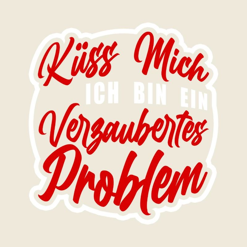 Küss mich ich bin ein verzaubertes Problem