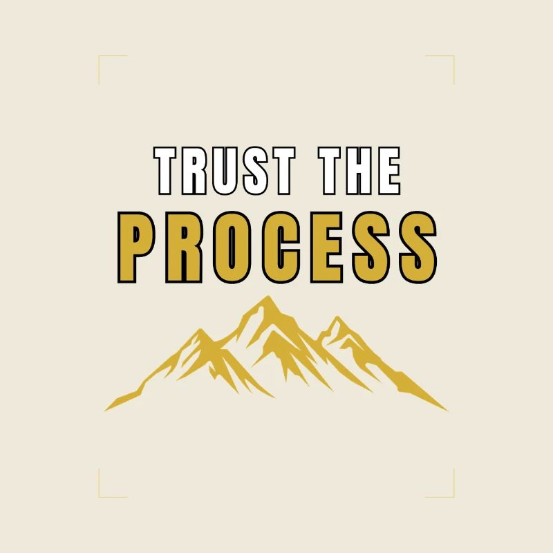 Trust The Process – Motivational Mountain Design