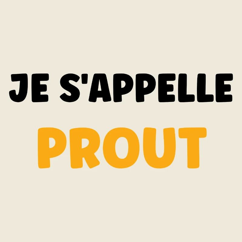 Je s'appelle prout