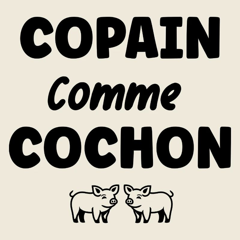 Copain comme cochon