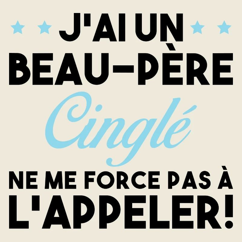 Beau Père Cinglé