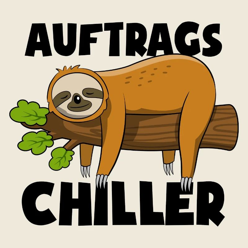 Faultier - Auftrags Chiller - Faulenzen Geschenk