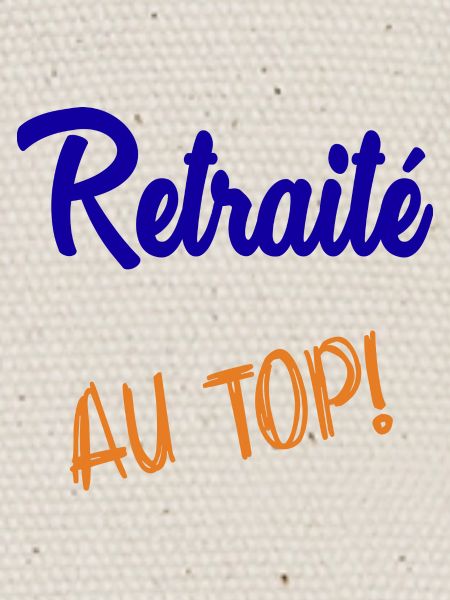 RETRAITE