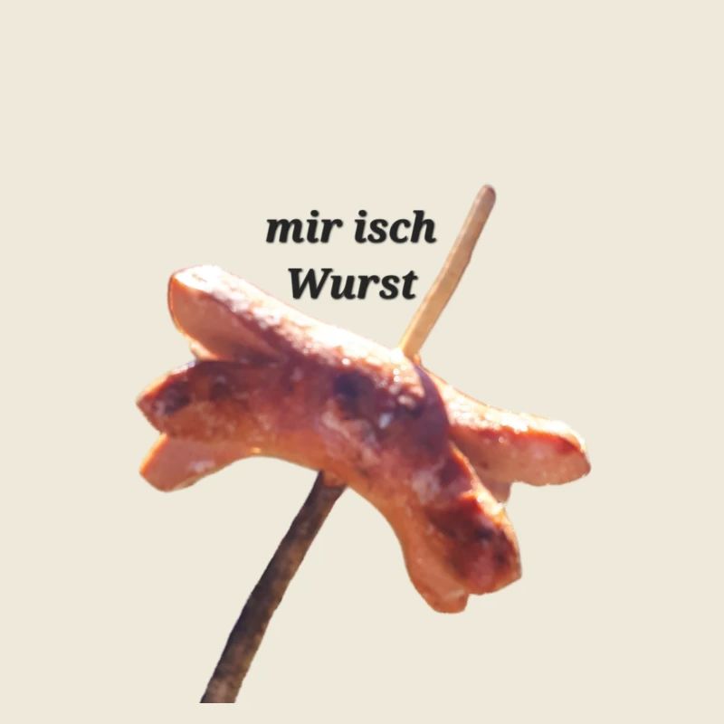 Mir isch Wurst