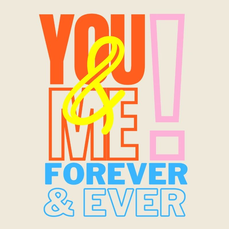 You & Me Forever love declaration