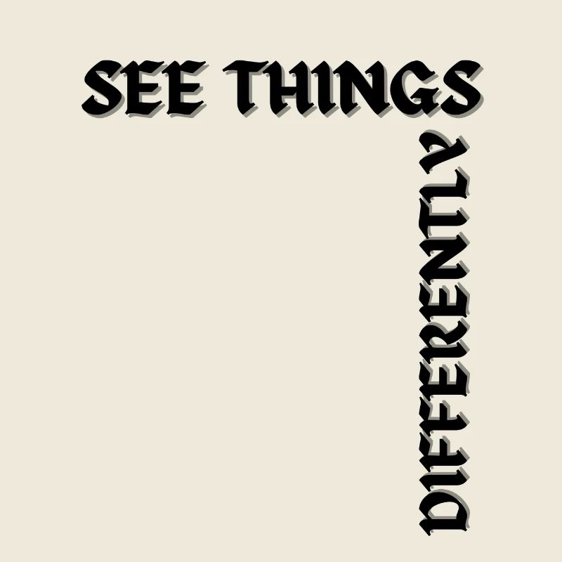 See things differently