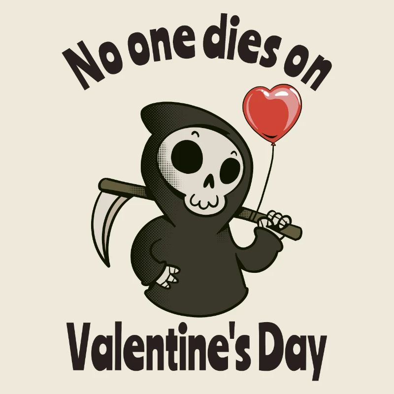 Grim Reaper says No one dies on Valentines Day